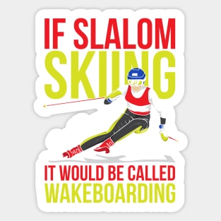SLALOM SKIING: Slalom Skiing Gift Idea Sticker